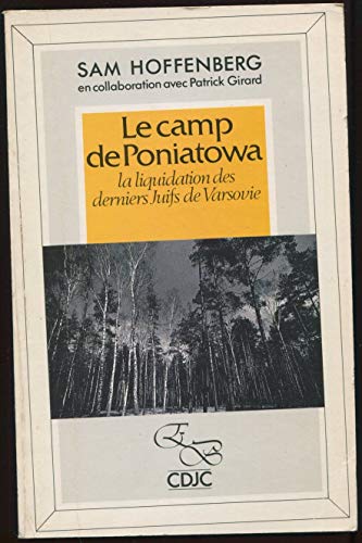 9782869700086: Le camp de Poniatowa: La liquidation des derniers juifs de Varsovie