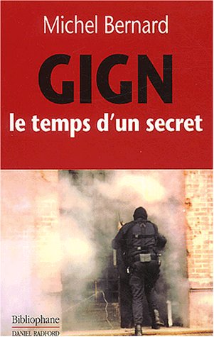 Stock image for GIGN, le temps d'un secret for sale by Ammareal