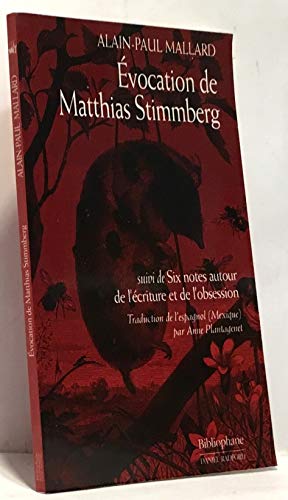 Evocation de Matthias Stimmberg, suivi de "Six notes autour de l'Ã©criture et de l'obsession" (9782869700871) by Mallard, Alain-Paul; Plantagenet, Anne