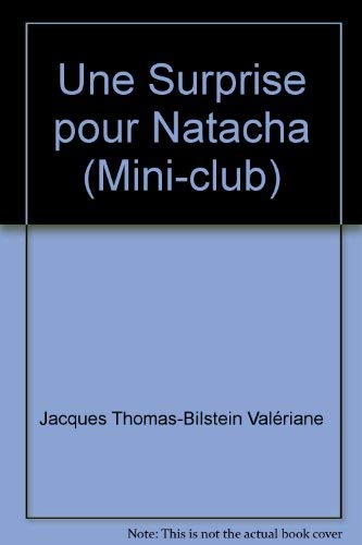 Stock image for Une Surprise pour Natacha (Mini-club) [Reli] by Thomas-Bilstein, Jacques for sale by Librairie Th  la page