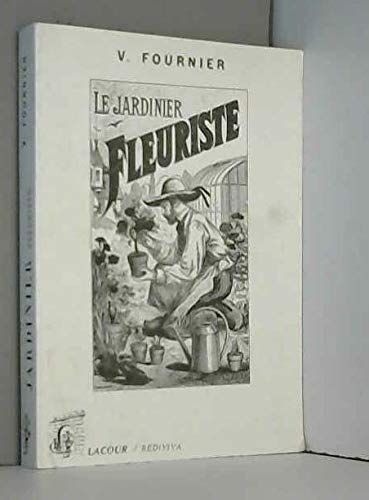 9782869718777: Le jardinier fleuriste.