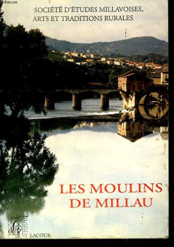Beispielbild fr Les Moulins de Millau. zum Verkauf von Antiquariat Dorner