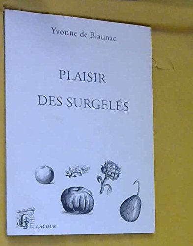 Stock image for plaisir des surgeles for sale by Chapitre.com : livres et presse ancienne