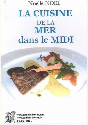 Beispielbild fr La cuisine de la mer dans le Midi zum Verkauf von Ammareal