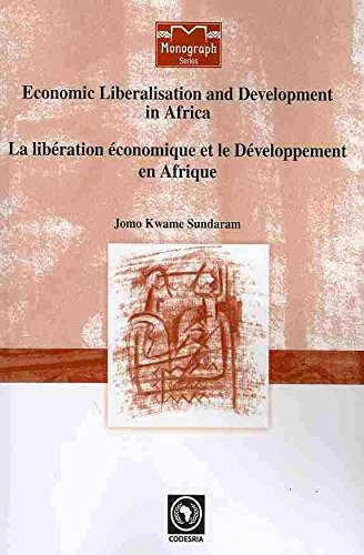 Economic Liberalisation and Development in Africa (9782869782327) by Jomo K. S.