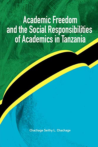 Imagen de archivo de Academic Freedom and the Social Responsibilities of Academics in Tanzania a la venta por Phatpocket Limited