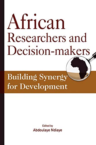 9782869782600: African Researchers and Decision-makers. Building Synergy for Development (Codesria Book Series)