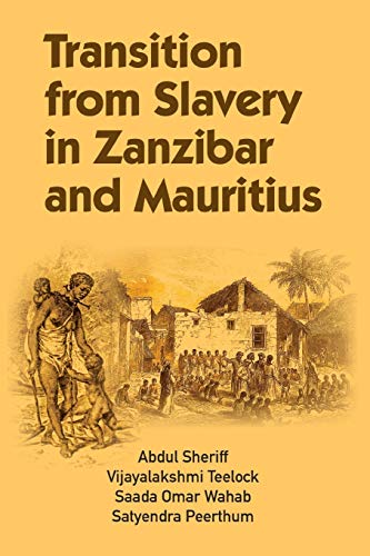 Stock image for Transition from Slavery in Zanzibar and Mauritius for sale by Books Unplugged