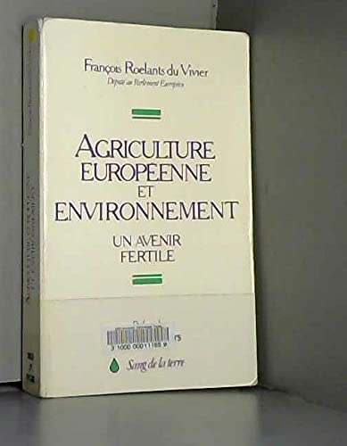 Beispielbild fr Agriculture europenne et environnement zum Verkauf von A TOUT LIVRE