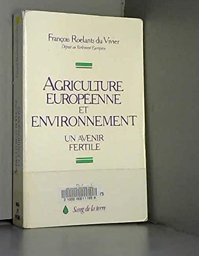 Imagen de archivo de Agriculture europenne et environnement a la venta por A TOUT LIVRE