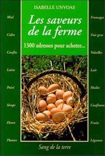 Beispielbild fr Les Saveurs de la ferme Unvoas, Isabelle zum Verkauf von LIVREAUTRESORSAS