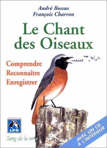 Beispielbild fr LE CHANT DES OISEAUX zum Verkauf von Librairie Rouchaleou