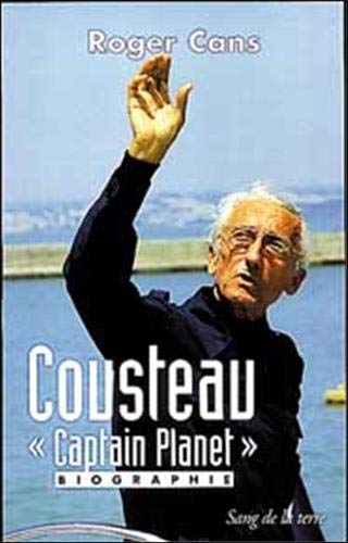 Beispielbild fr Cousteau :Captain Planet, biographie zum Verkauf von Ammareal