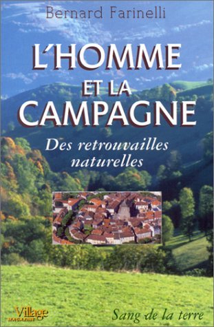 Beispielbild fr L'Homme et la Campagne : Des Retrouvailles Naturelles zum Verkauf von Ammareal
