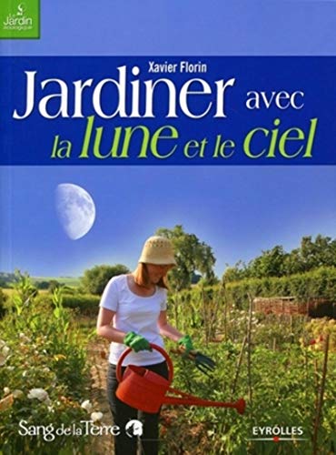 Jardiner avec la lune et le ciel