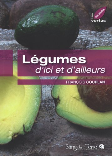 Stock image for Lgumes D'ici Et D'ailleurs for sale by RECYCLIVRE