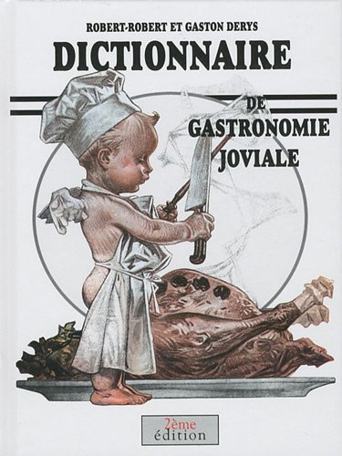 9782869852303: Dictionnaire de gastronomie joviale