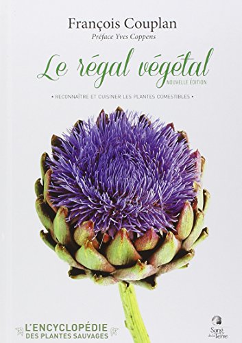 9782869853195: L'Encyclopdie des plantes sauvages: Le rgal vgtal : reconnatre et cuisiner les plantes comestibles