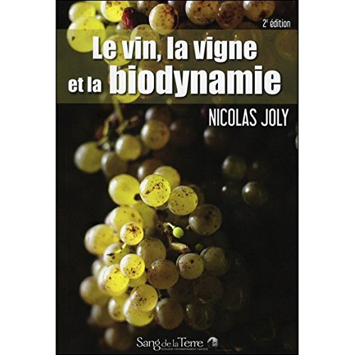 Beispielbild fr Le vin, la vigne et la biodynamie zum Verkauf von medimops