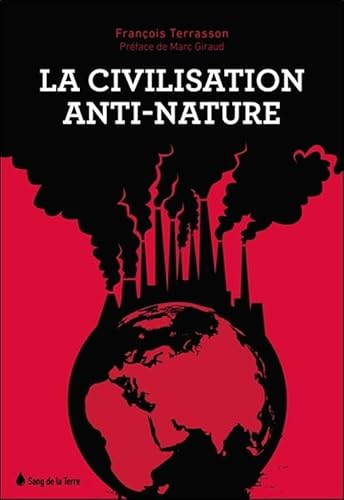 9782869853669: La civilisation anti-nature