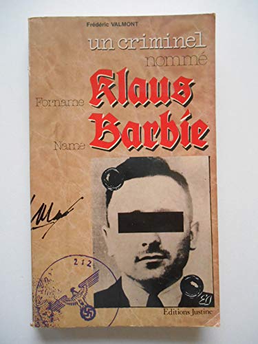 Beispielbild fr Un criminel nomm Klaus Barbie zum Verkauf von LIBRAIRIE GIL-ARTGIL SARL