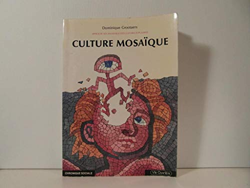 Beispielbild fr Culture mosaque; approche sociologique des cultures populaires. zum Verkauf von AUSONE