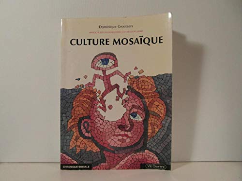 9782870031841: Culture Mosaique: Approche Sociologique Des Cultures Populaires
