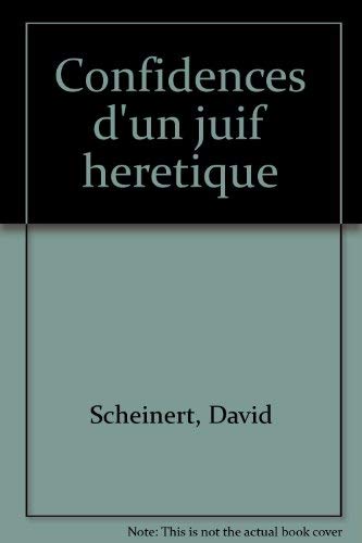 Stock image for Confidences d'un juif heretique (French Edition) for sale by Librairie l'Aspidistra