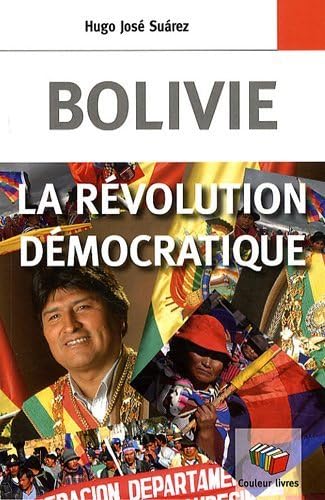 Beispielbild fr Bolivie : La rvolution dmocratique zum Verkauf von Ammareal