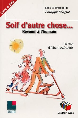 Stock image for Soif d'autre chose : Revenir  l'humain (1DVD) for sale by medimops