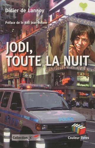 Beispielbild fr Jodi, toute la nuit zum Verkauf von Ammareal