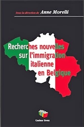 Stock image for RECHERCHES NOUVELLES SUR L'IMMIGRATION ITALIENNE EN BELGIQUE for sale by Gallix