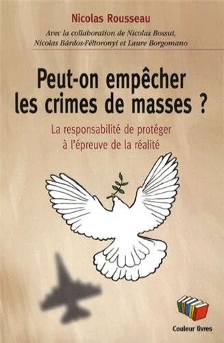 Beispielbild fr Peut-on empcher les crimes de masses ? zum Verkauf von Ammareal