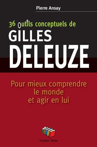 9782870036778: 36 CONCEPTS-OUTILS DE GILLES DELEUZE