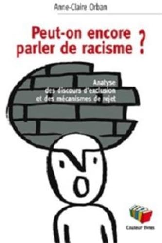 Stock image for Peut-on encore parler de racisme ? for sale by medimops