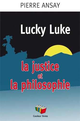 9782870038895: Lucky Luke la Justice et la Philosophie