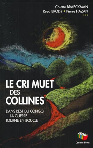 Beispielbild fr LE CRI MUET DES COLLINES zum Verkauf von Gallix