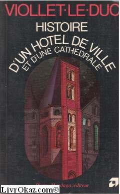 Stock image for Histoire d'un h tel de Ville et d'une cath drale [Paperback] for sale by LIVREAUTRESORSAS