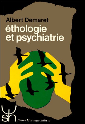 9782870091135: Ethologie Et Psychiatrie. Valeur De Survie Et Phylogenese Des Maladies Mentales