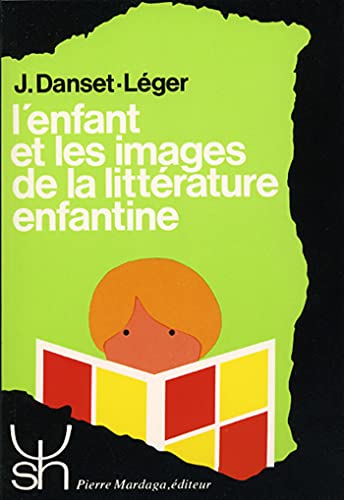 Beispielbild fr L'ENFANT ET LES IMAGES DE LA LITTERATURE ENFANTINE 2ME EDITION zum Verkauf von Ammareal