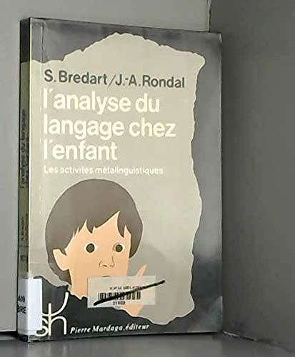 9782870091586: L'analyse du langage chez l'enfant: Les activités métalinguistiques (Psychologie et sciences humaines) (French Edition)