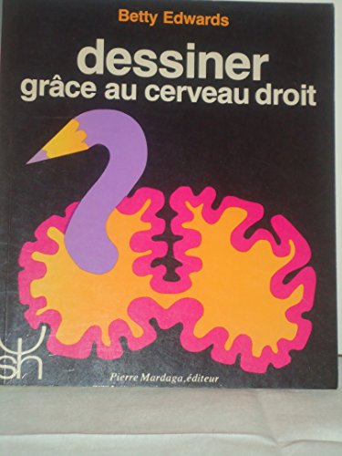 Stock image for Dessiner grace au cerveau droit for sale by Better World Books: West