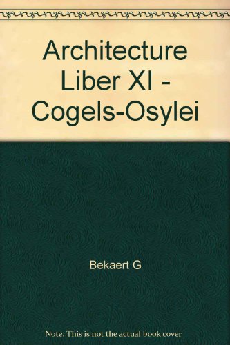 Stock image for Architecture Liber XI - Cogels-Osylei for sale by Le Monde de Kamlia