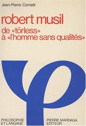 Beispielbild fr Robert Musil : de "Trless"  "L'homme sans qualits". zum Verkauf von Kloof Booksellers & Scientia Verlag