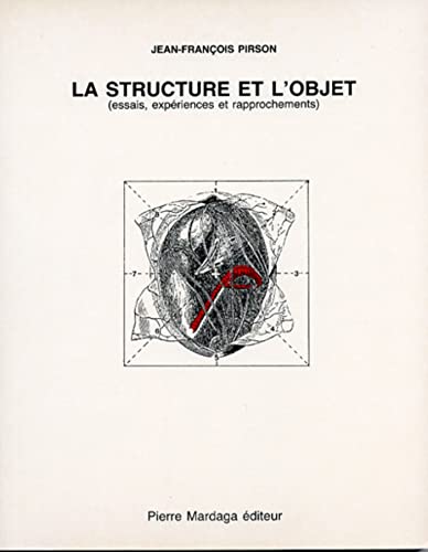 Stock image for La structure et l'objet (essais, expriences et rapprochements). for sale by AUSONE