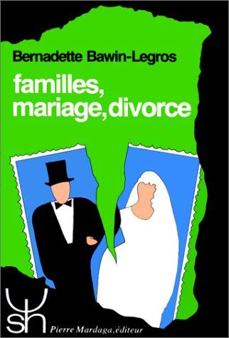 Stock image for FAMILLES, MARIAGE, DIVORCE for sale by medimops