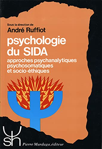 Imagen de archivo de PSYCHOLOGIE DU SIDA 179. Approches psychanalytiques psychosomatiques et socio-éthiques a la venta por Ammareal