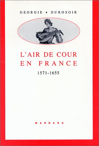 Stock image for L'air De Cour En France : 1571-1655 for sale by RECYCLIVRE