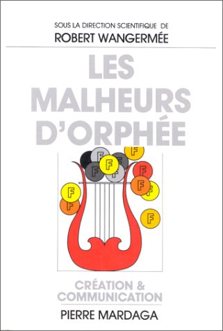 Stock image for Les malheurs d'Orphe for sale by Ammareal