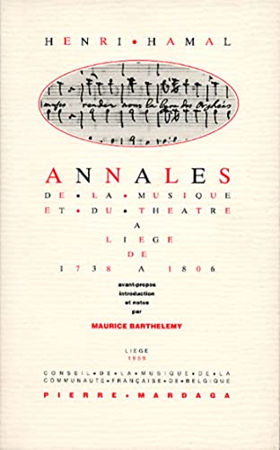 Stock image for Annales de la musique et du thtre  Lige de 1738  1806: Henri Hamal for sale by Ammareal